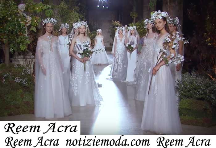 Sfilata Sposa Reem Acra 2019 Primavera Estate Abiti Cerimonia