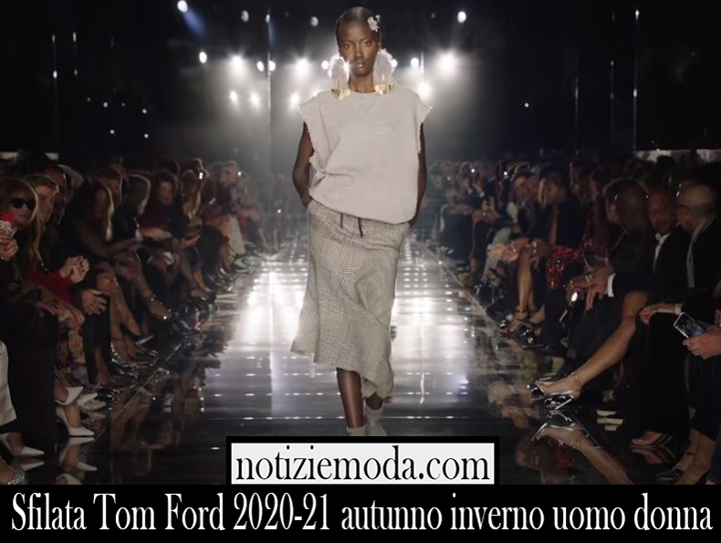 Sfilata Tom Ford 2020 21 autunno inverno uomo donna