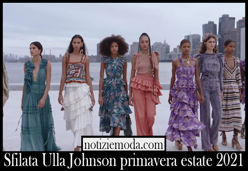 Sfilata Ulla Johnson 2021 primavera estate donna