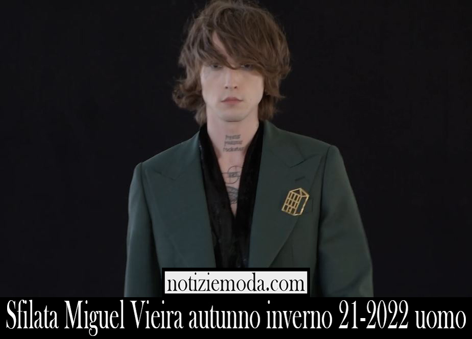 Sfilata Miguel Vieira autunno inverno 21 2022 uomo