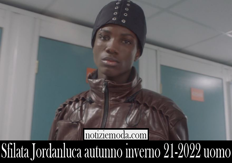 Sfilata Jordanluca autunno inverno 21 2022 uomo