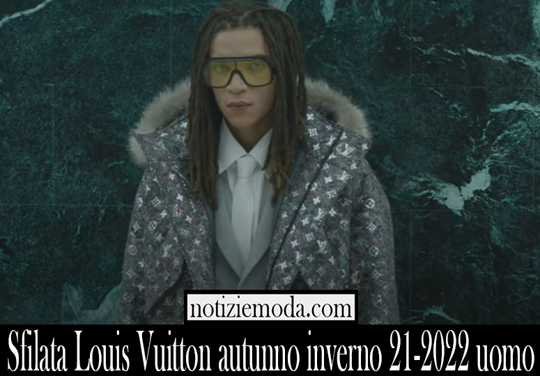 Sfilata Louis Vuitton autunno inverno 21 2022 uomo