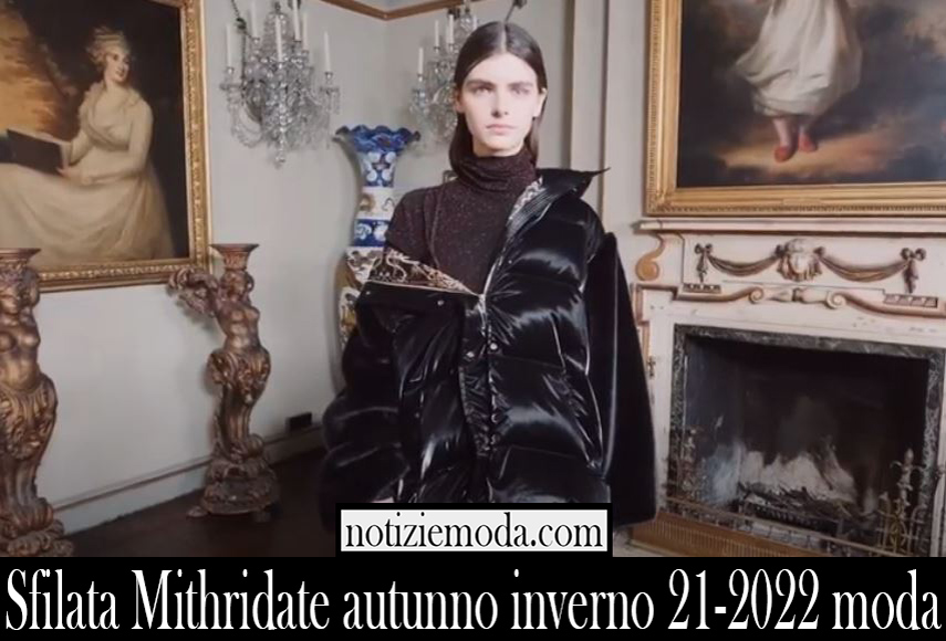 Sfilata Mithridate autunno inverno 21 2022 moda