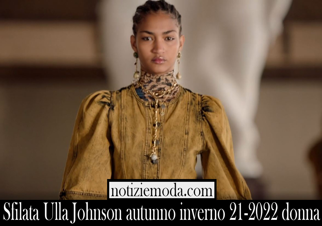 Sfilata Ulla Johnson autunno inverno 21 2022 donna