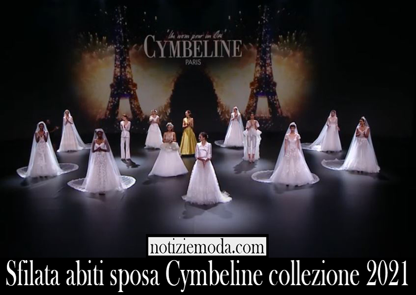 Sfilata abiti sposa Cymbeline collezione 2021