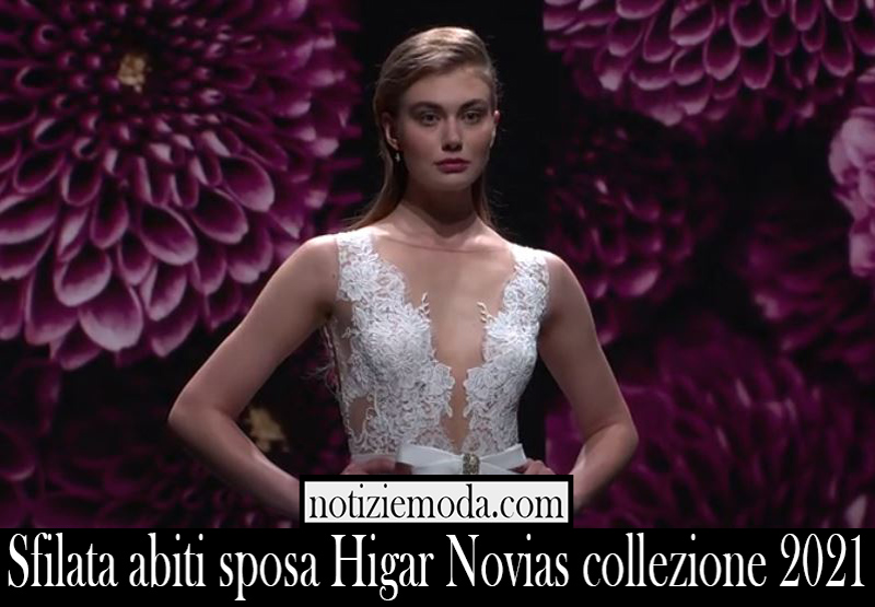 Sfilata abiti sposa Higar Novias collezione 2021