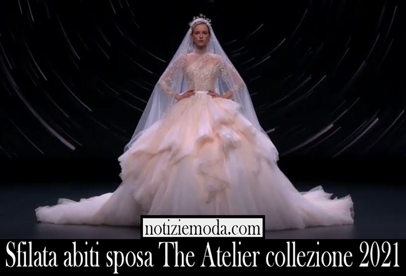 Sfilata abiti sposa The Atelier collezione 2021