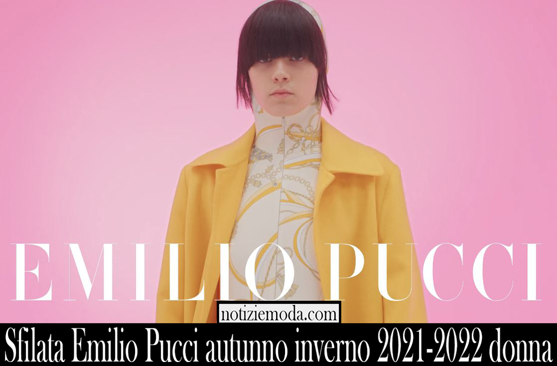 Sfilata Emilio Pucci autunno inverno 2021 2022 donna