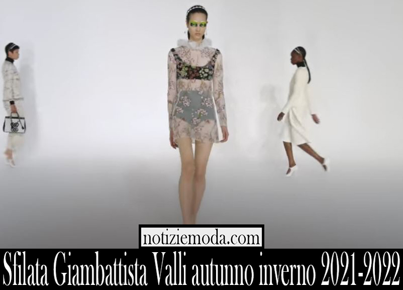 Sfilata Giambattista Valli autunno inverno 2021 2022