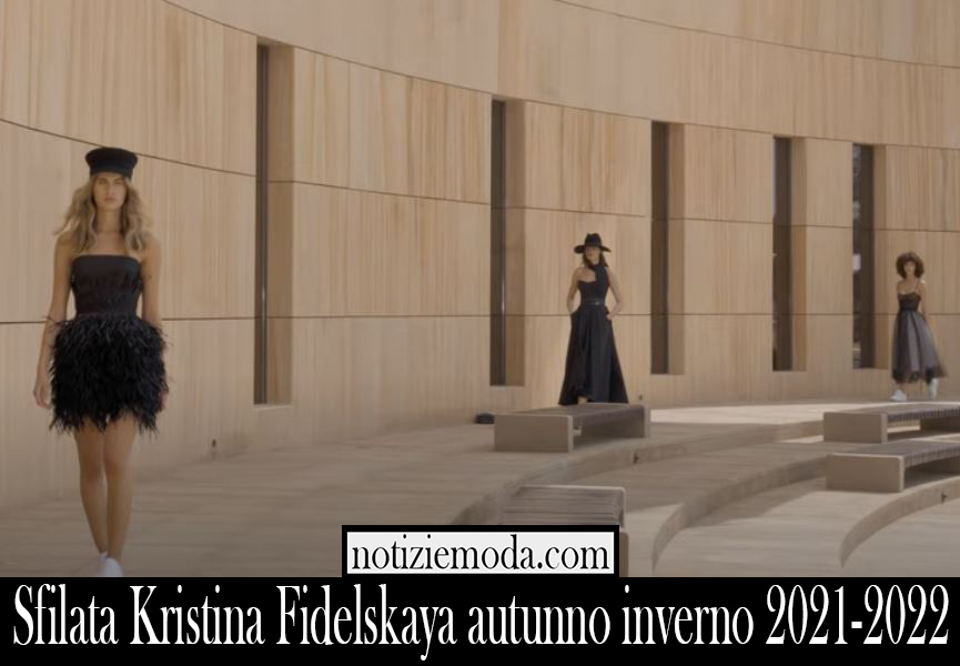 Sfilata Kristina Fidelskaya autunno inverno 2021 2022