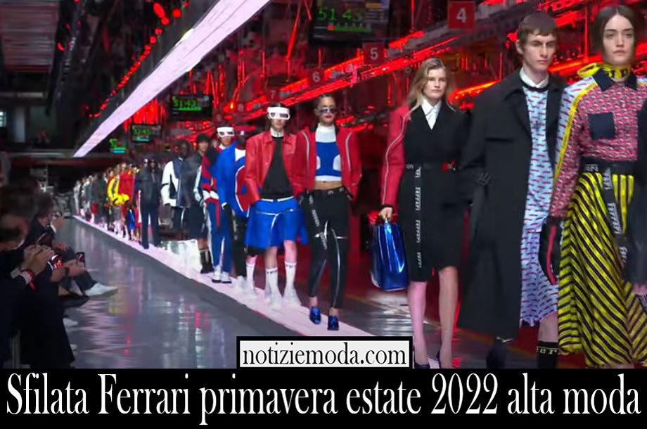 Sfilata Ferrari primavera estate 2022 alta moda