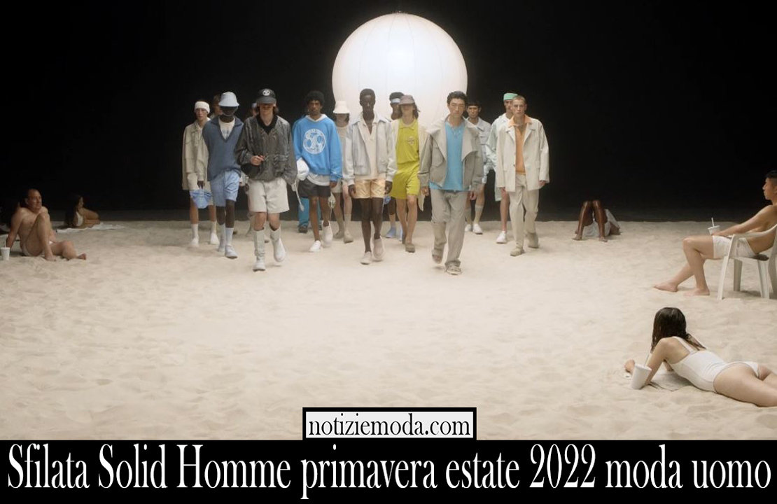 Sfilata Solid Homme primavera estate 2022 moda uomo