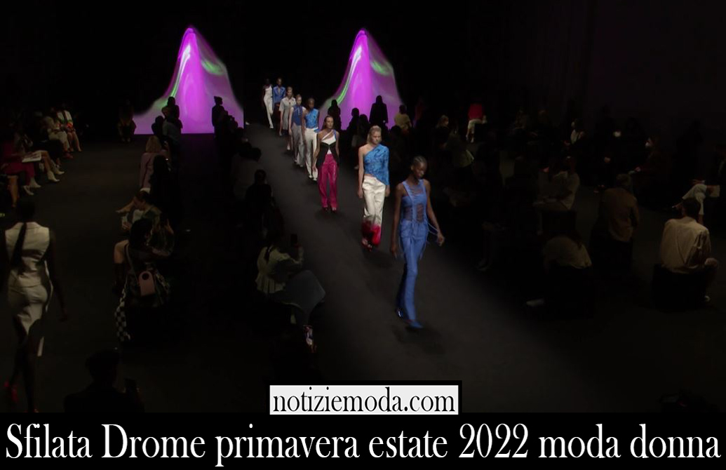 Sfilata Drome primavera estate 2022 moda donna