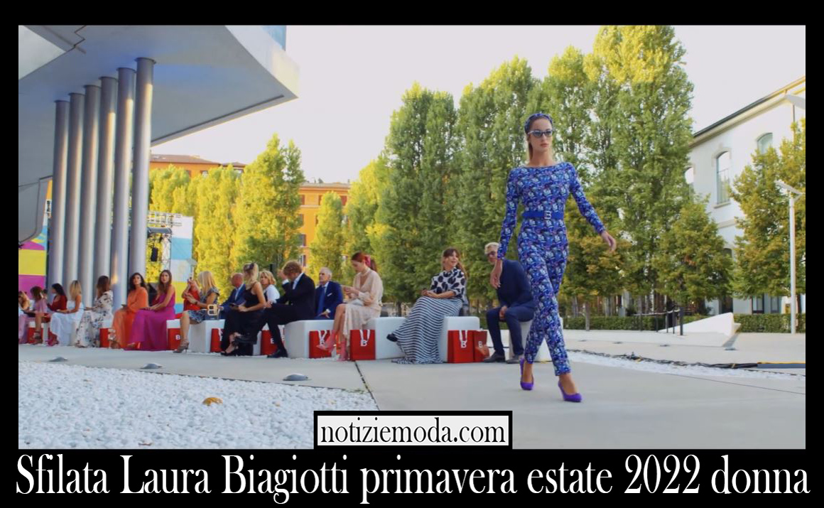 Sfilata Laura Biagiotti primavera estate 2022 donna