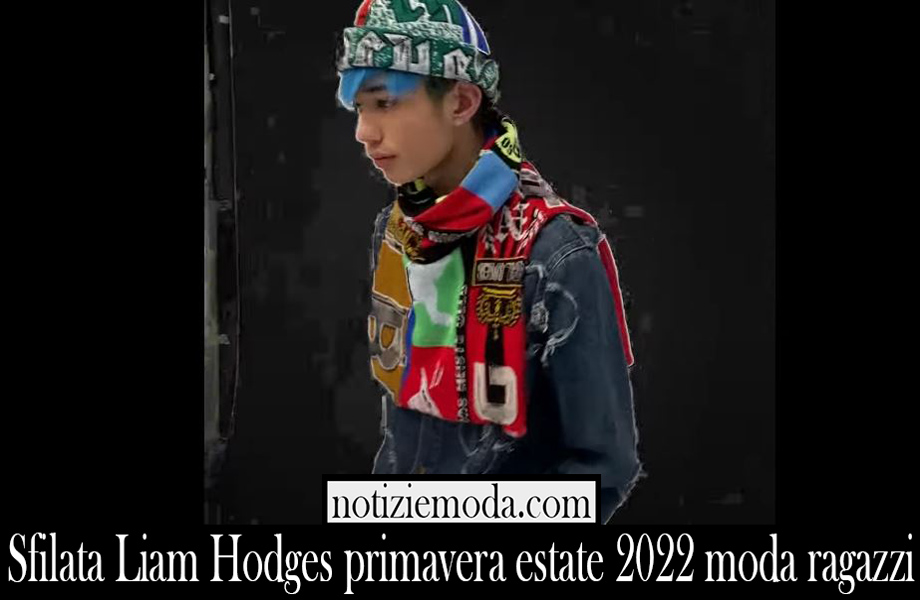 Sfilata Liam Hodges primavera estate 2022 moda ragazzi