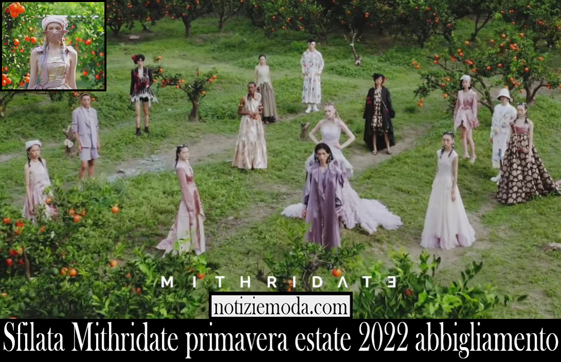 Sfilata Mithridate primavera estate 2022 abbigliamento