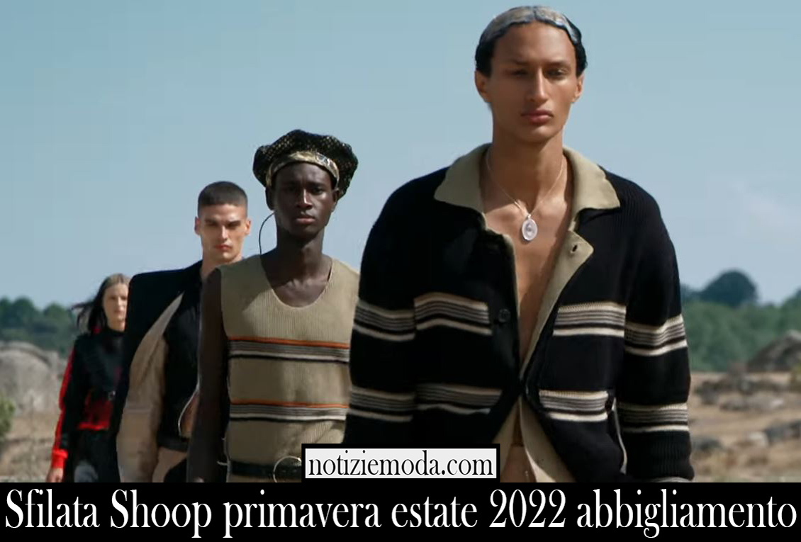 Sfilata Shoop primavera estate 2022 abbigliamento