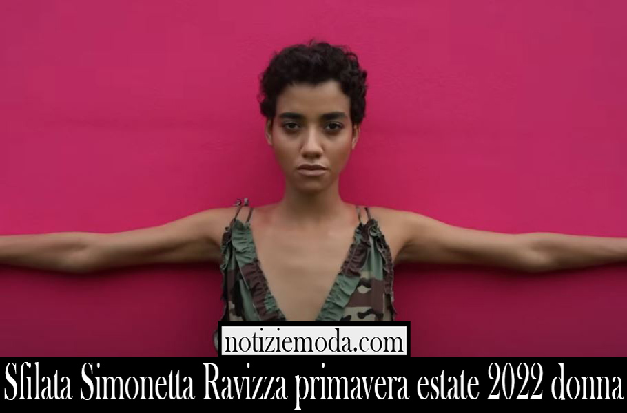 Sfilata Simonetta Ravizza primavera estate 2022 donna