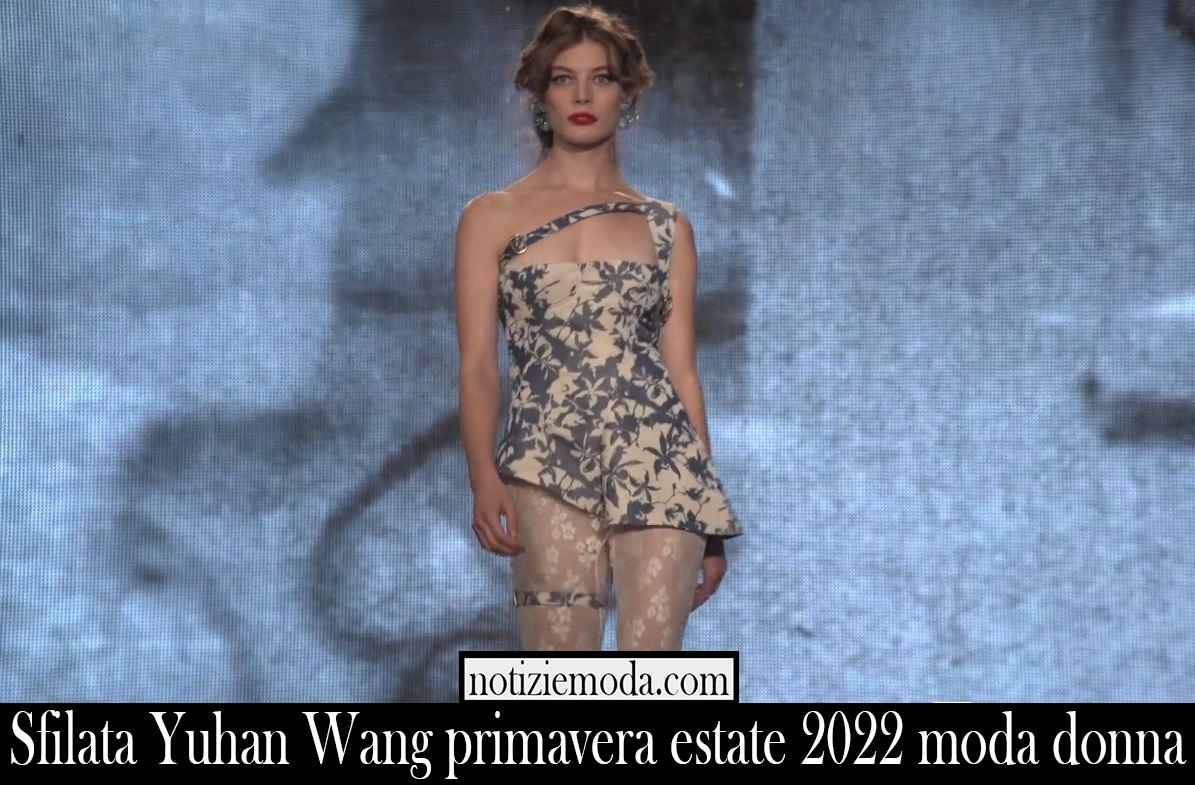 Sfilata Yuhan Wang primavera estate 2022 moda donna