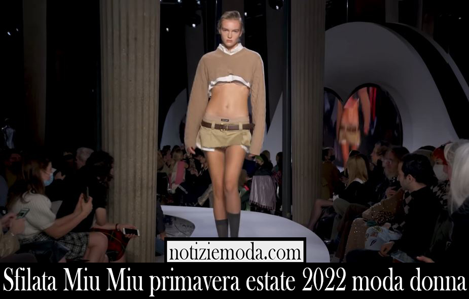 Sfilata Miu Miu primavera estate 2022 moda donna