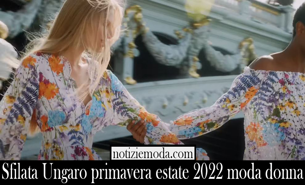 Sfilata Ungaro primavera estate 2022 moda donna