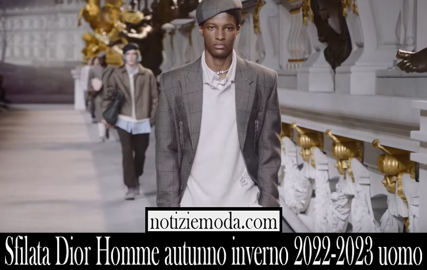 Sfilata Dior Homme autunno inverno 2022 2023 uomo