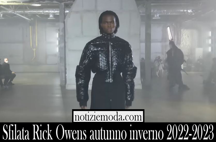 Sfilata Rick Owens autunno inverno 2022 2023