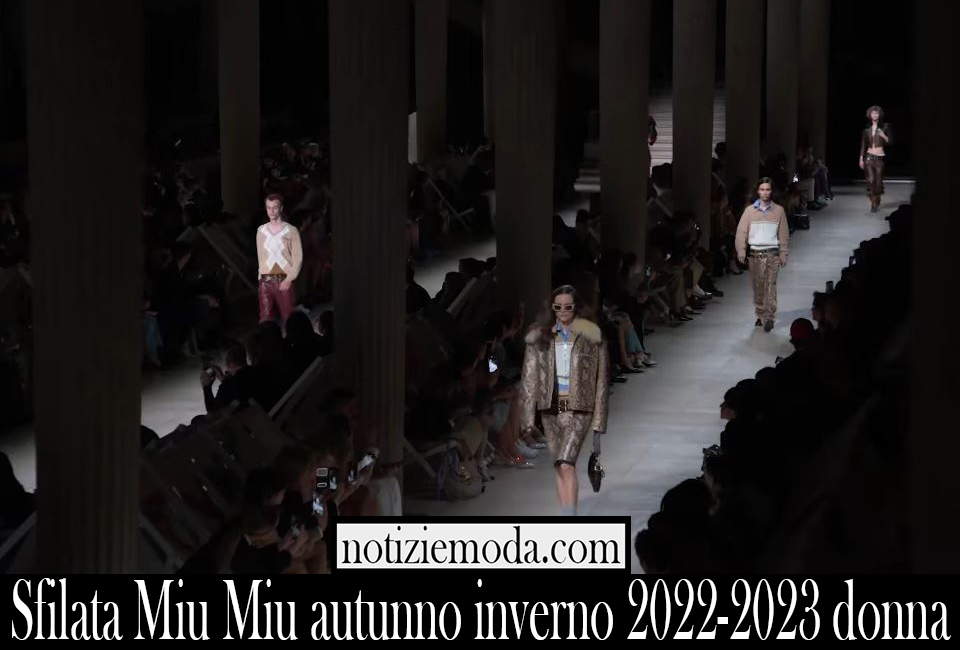 Sfilata Miu Miu autunno inverno 2022 2023 donna