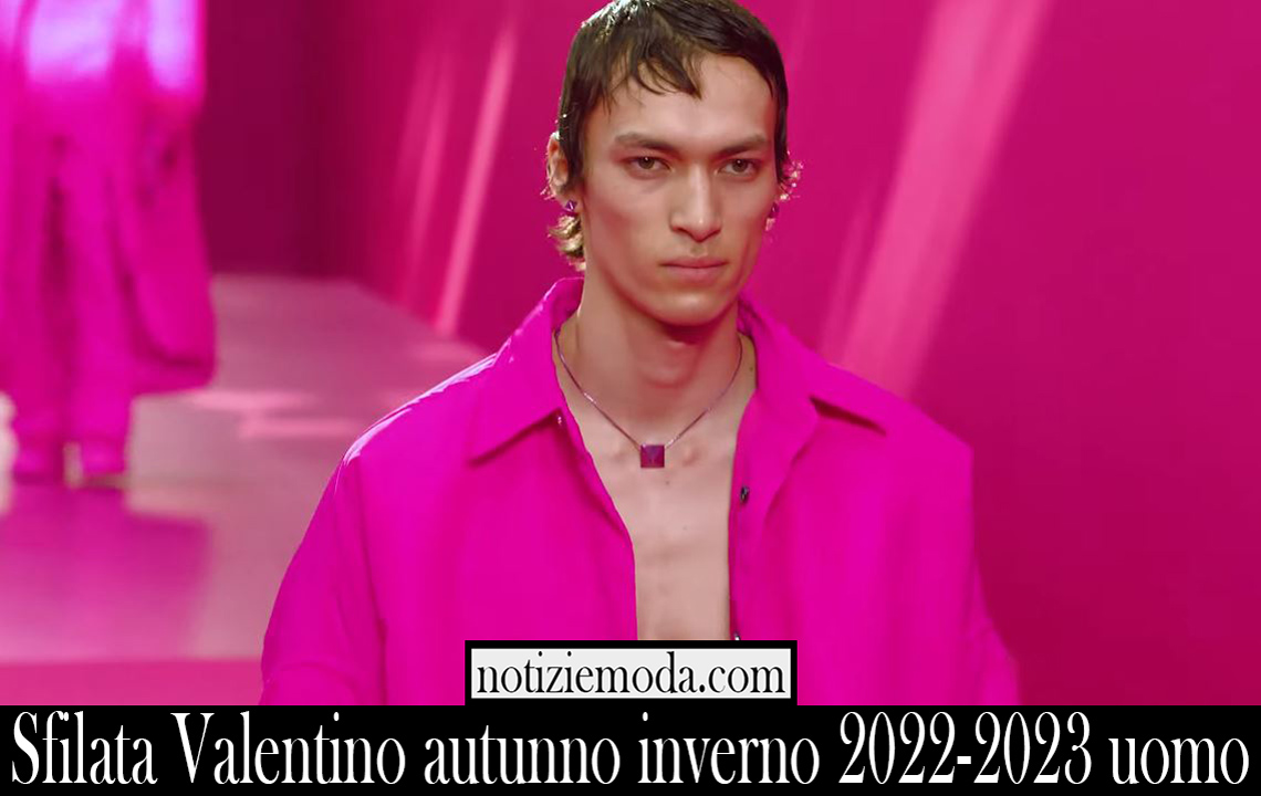 Sfilata Valentino autunno inverno 2022 2023 uomo