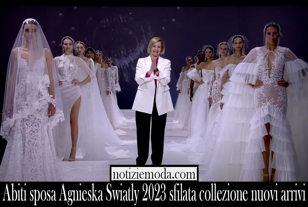 Abiti sposa Agnieska Swiatly 2023 sfilata collezione nuovi arrivi