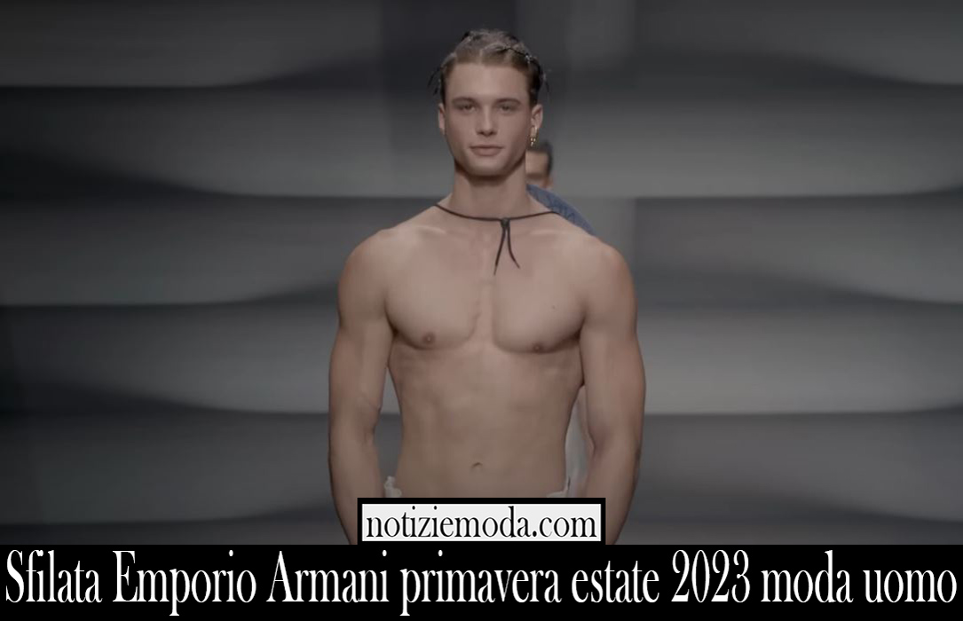 Sfilata Emporio Armani primavera estate 2023 moda uomo