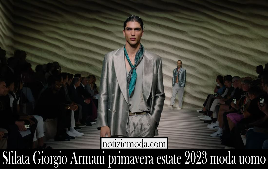 Sfilata Giorgio Armani primavera estate 2023 moda uomo