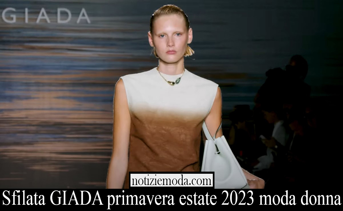 Sfilata GIADA primavera estate 2023 moda donna