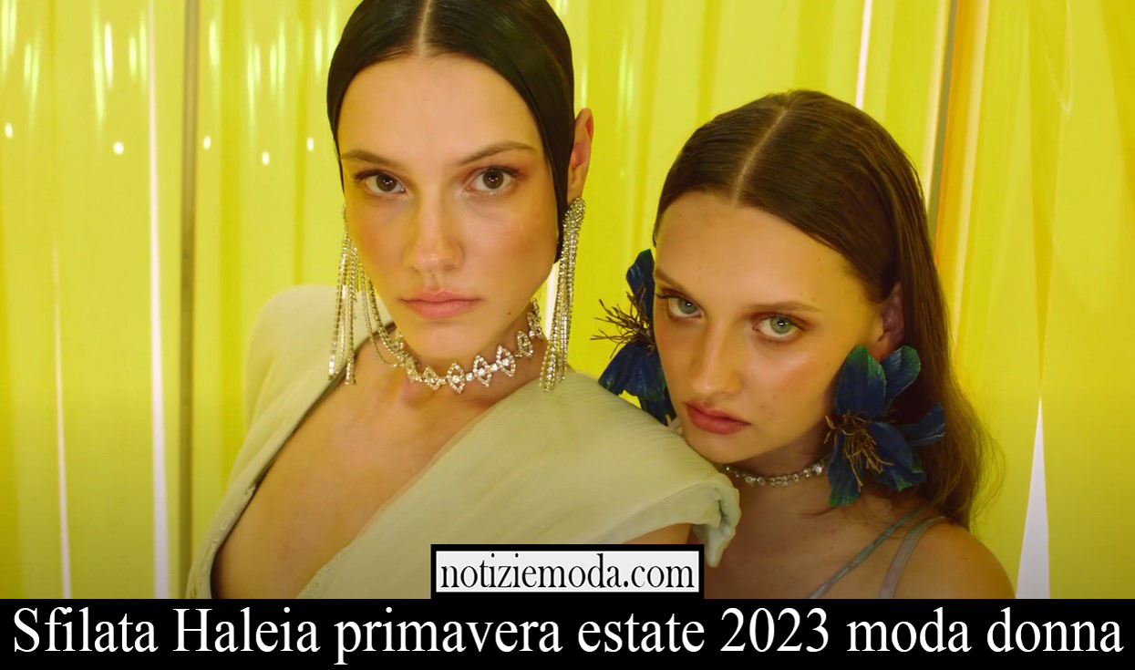 Sfilata Haleia primavera estate 2023 moda donna