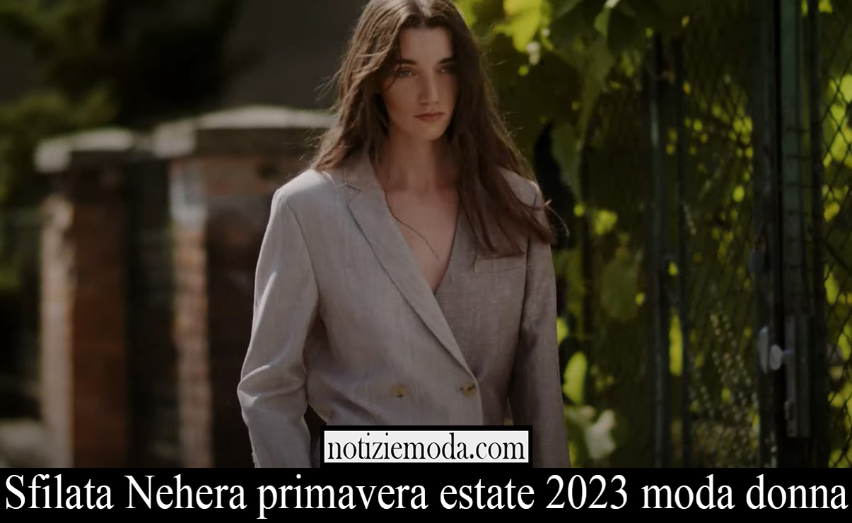 Sfilata Nehera primavera estate 2023 moda donna