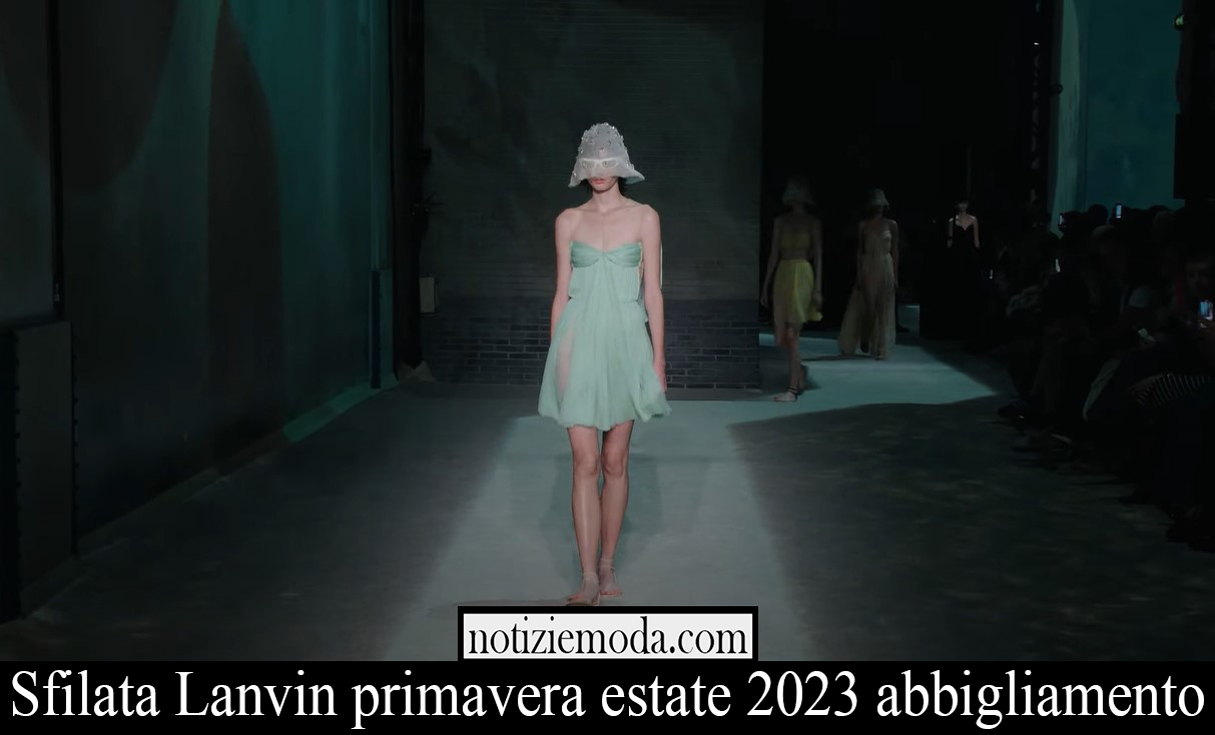 Sfilata Lanvin primavera estate 2023 abbigliamento