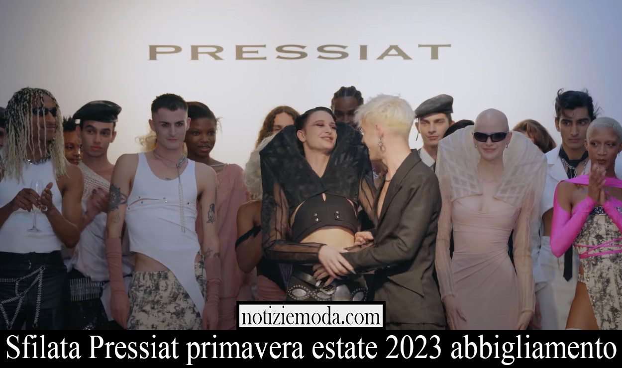 Sfilata Pressiat primavera estate 2023 abbigliamento