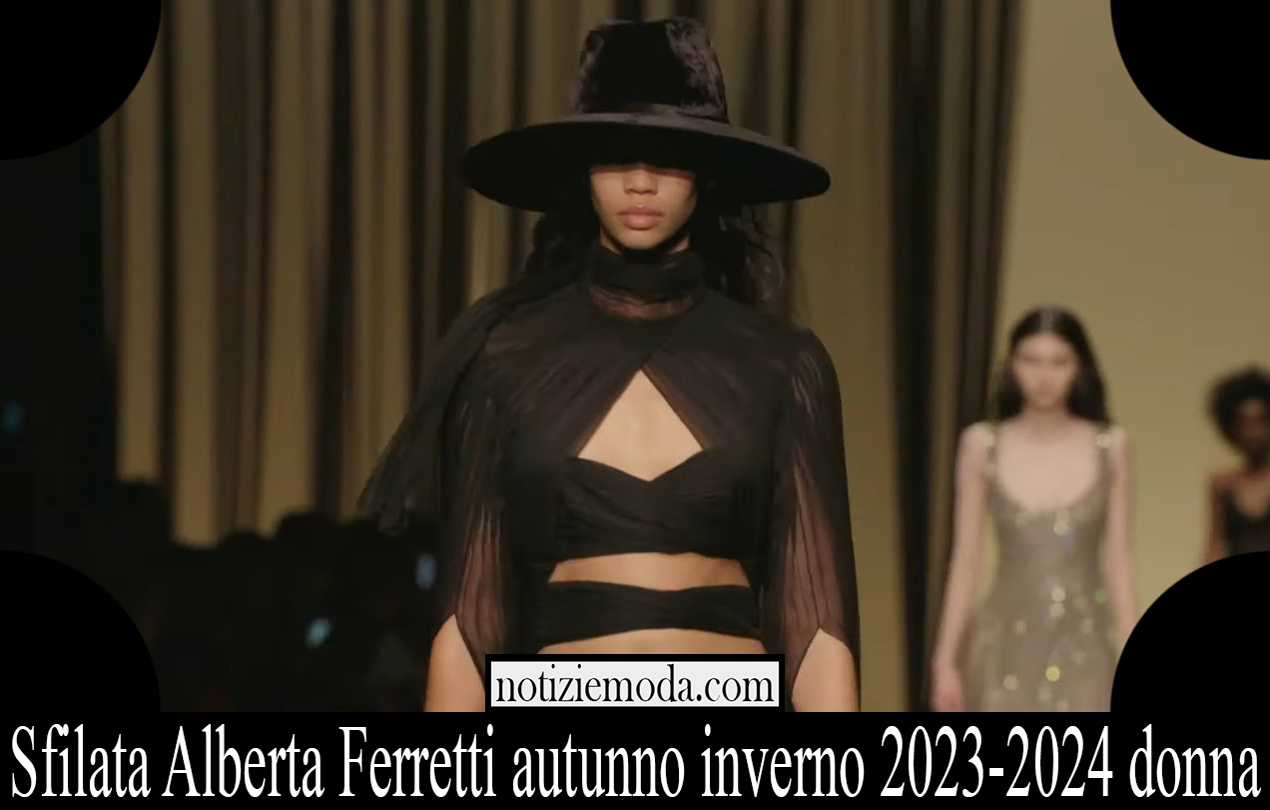 Sfilata Alberta Ferretti autunno inverno 2023 2024 donna