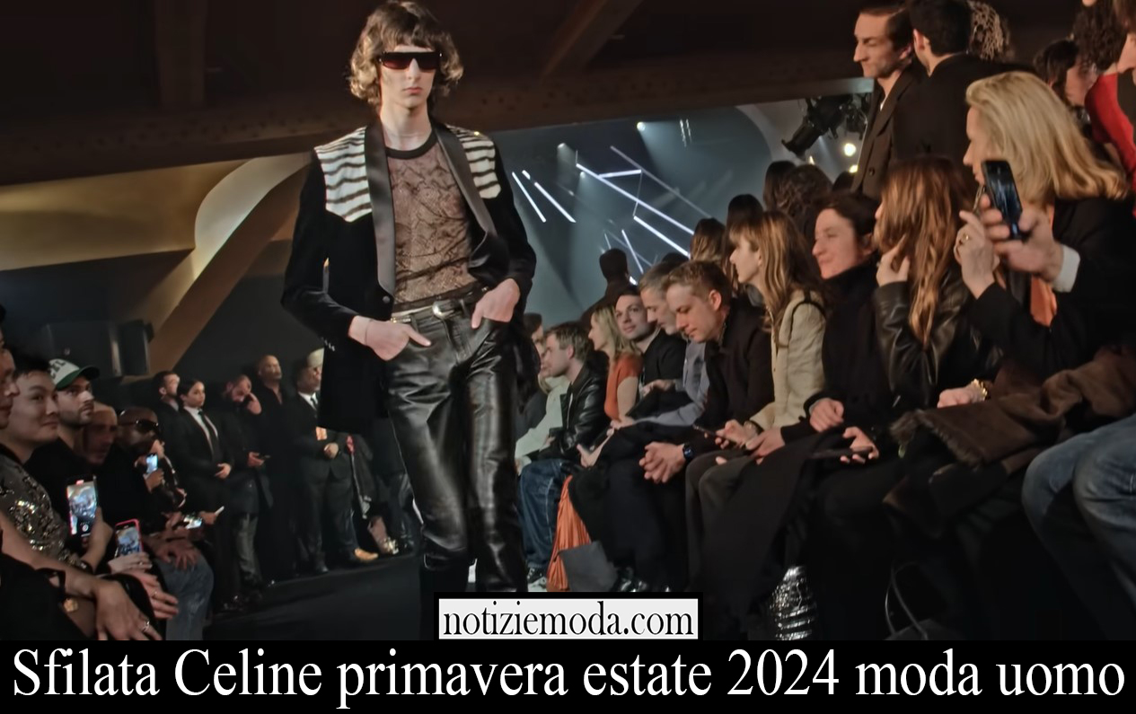 Sfilata Celine primavera estate 2024 moda uomo