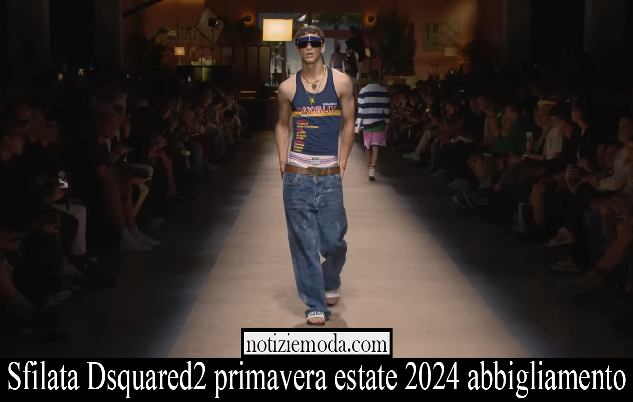 Sfilata Dsquared2 primavera estate 2024 abbigliamento