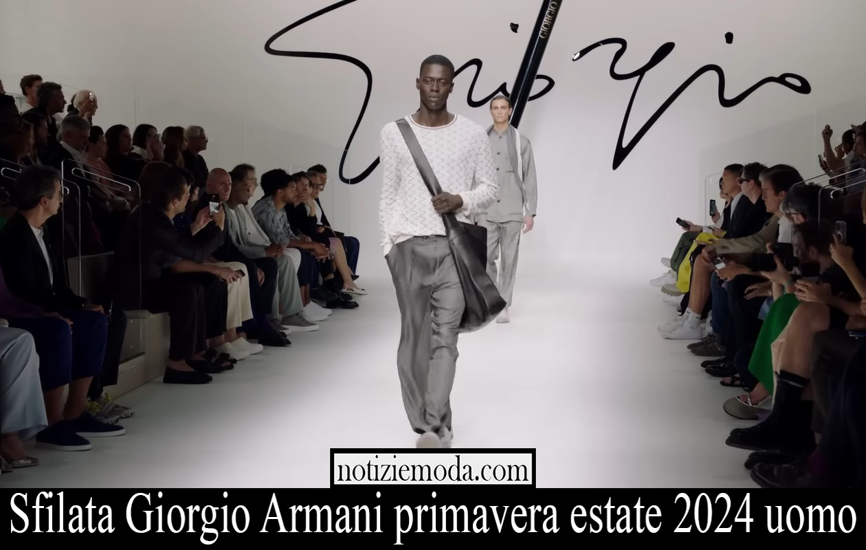 Sfilata Giorgio Armani primavera estate 2024 uomo