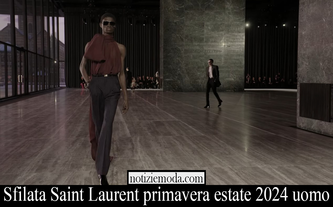 Sfilata Saint Laurent primavera estate 2024 uomo